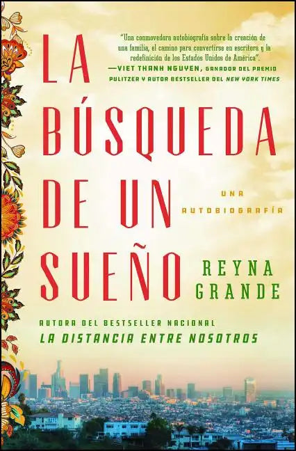 La Búsqueda de Un Sueño (a Dream Called Home Spanish Edition): Una Autobiografía - Paperback