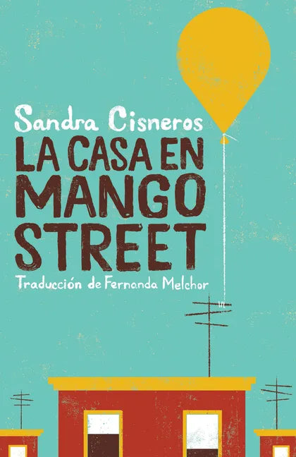 La Casa En Mango Street / The House on Mango Street - Paperback