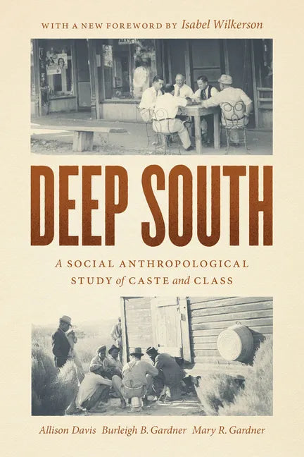 Deep South: A Social Anthropological Study of Caste and Class - Paperback