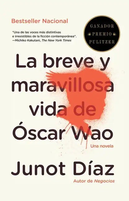 La Breve Y Maravillosa Vida de Óscar Wao / The Brief, Wondrous Life of Oscar Wao = The Brief Wondrous Life of Oscar Wao - Paperback