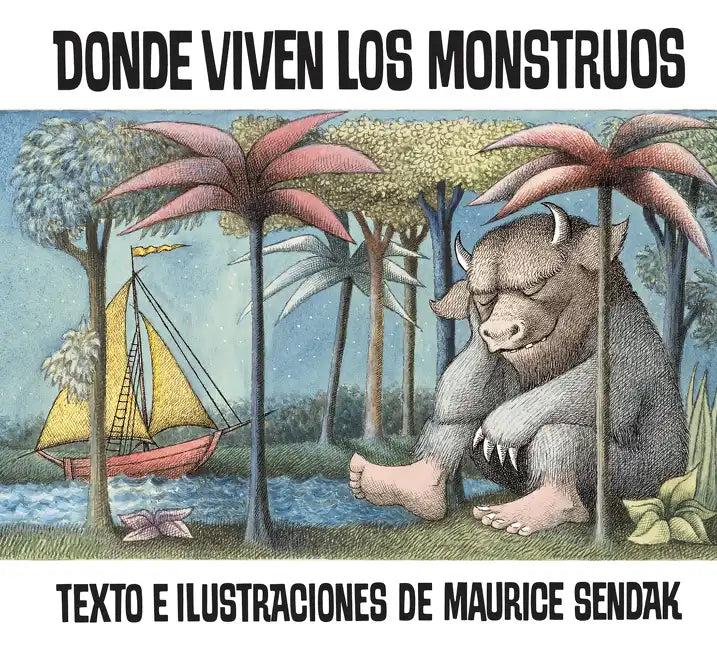 Donde Viven Los Monstruos: Where the Wild Things Are (Spanish Edition), a Caldecott Award Winner - Paperback