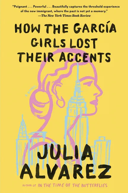 How the Garcia Girls Lost Their Accents - Paperback